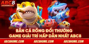 Quy tắc game săn cá thần rồng